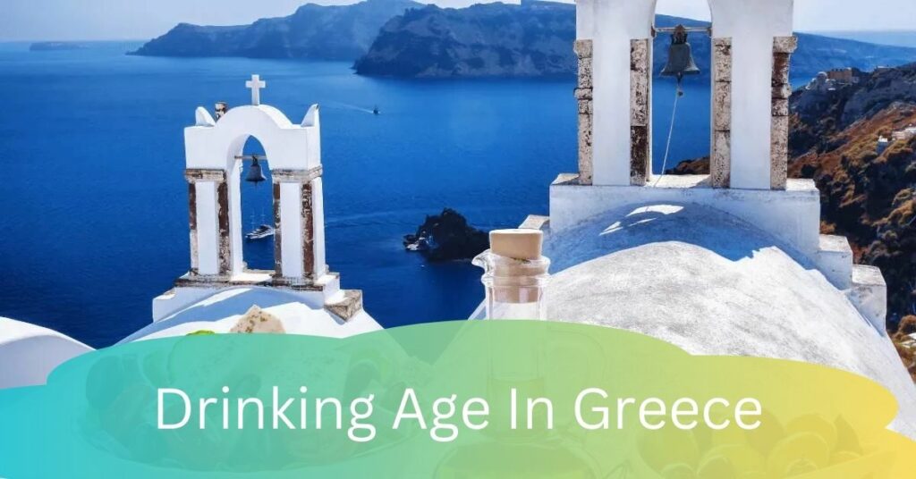 Drinking Age In Greece