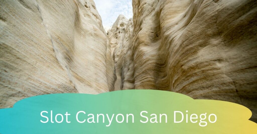 Slot Canyon San Diego