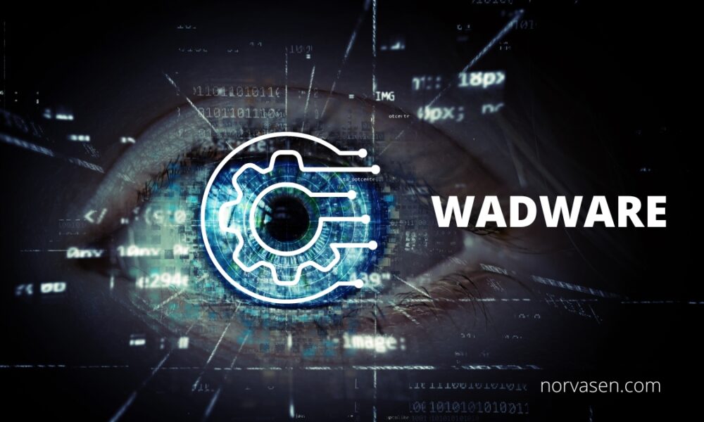 Understanding Wadware